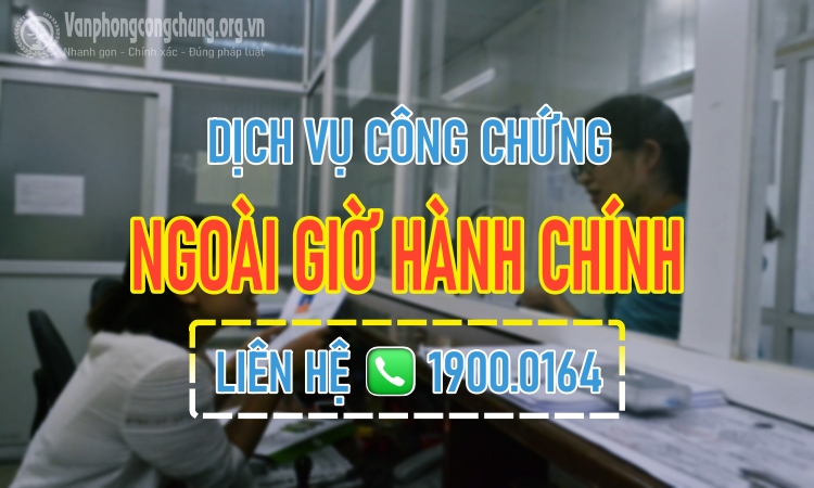 Dịch vụ công chứng ngoài giờ hành chính ở Lộc Ninh