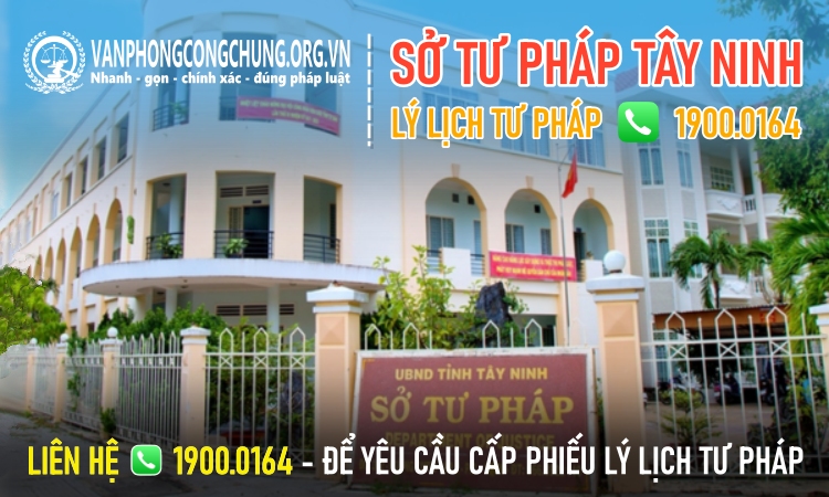 Xin cấp phiếu lý lịch tư pháp tại Sở Tư pháp tỉnh Tây Ninh.jpg